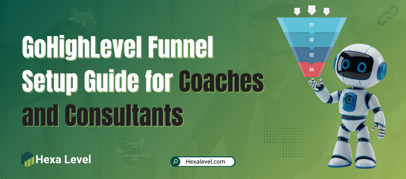 Funnel Setup Full GoHighLevel funnels Setup Guide for Coaches and Consultants